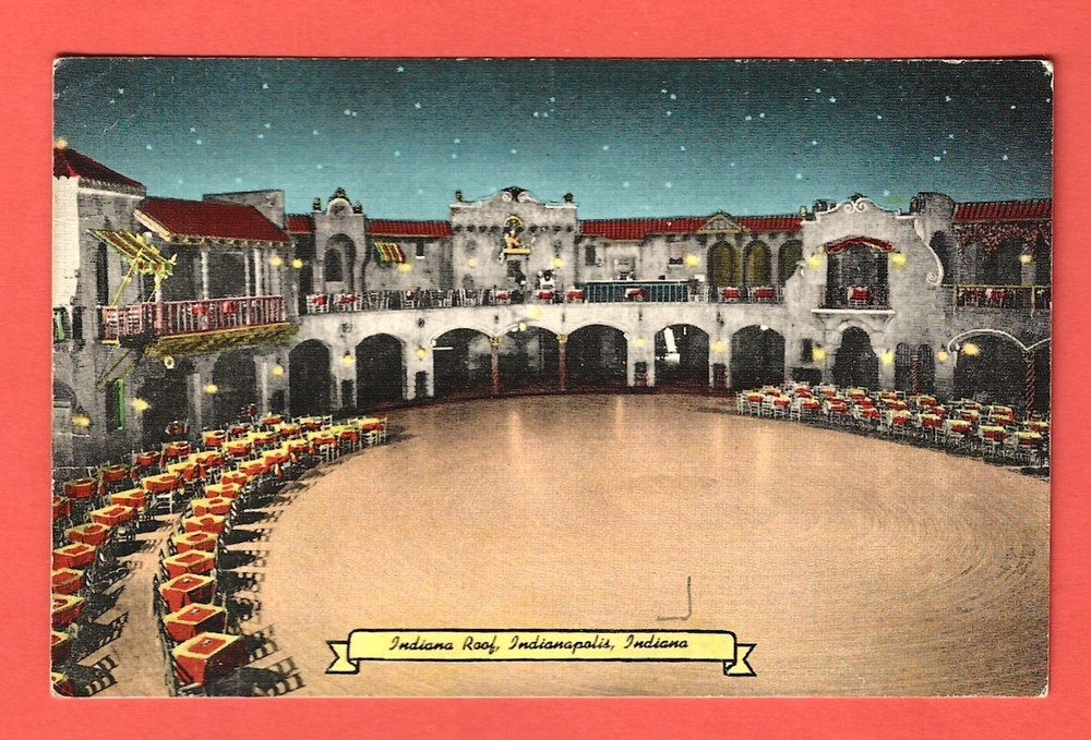 INDIANA ROOF BALLROOM, INDIANAPOLIS, INDIANA – 1940s Linen Postcard