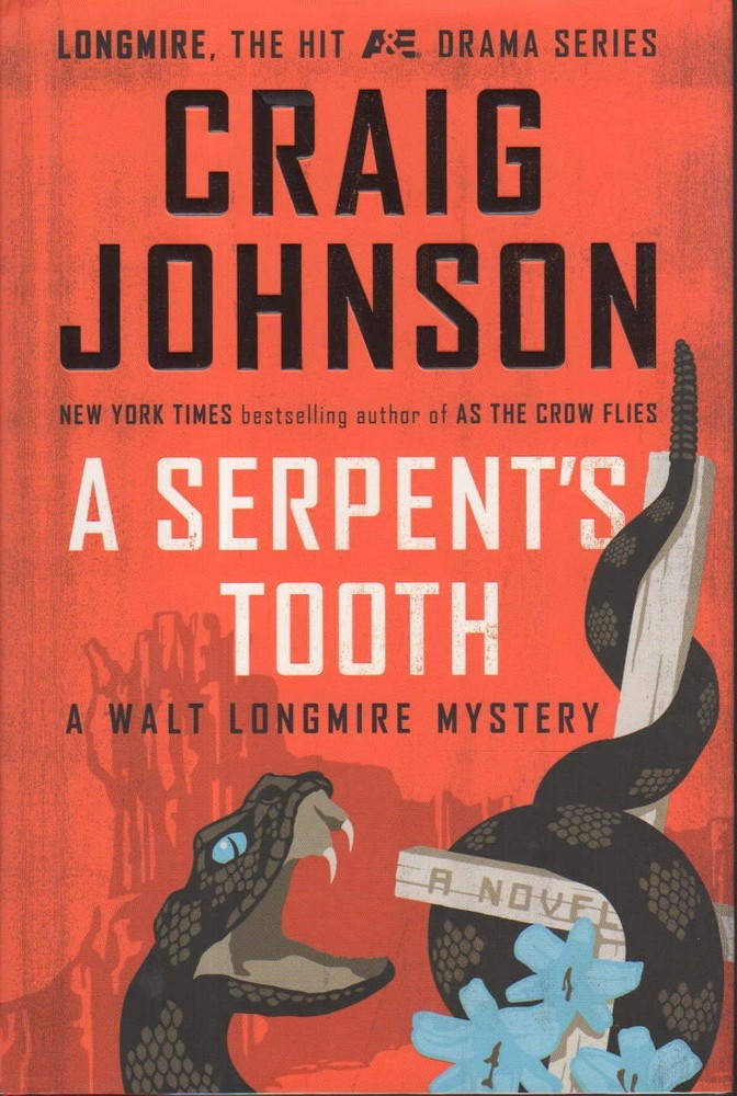 A Serpent's Tooth: A Walt Longmire Mystery - hardcover Johnson, Craig