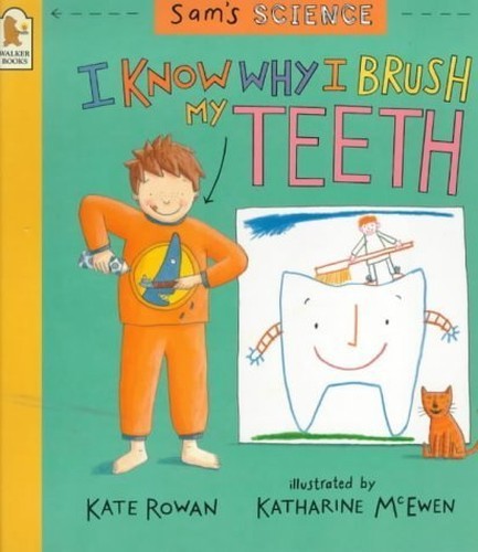 I Know Why I Brush My Teeth (Sam's Science) by Kate Rowan Paperback Book TheFREE US DELIVERY | ISBN: 0744572320 | Quality Books
