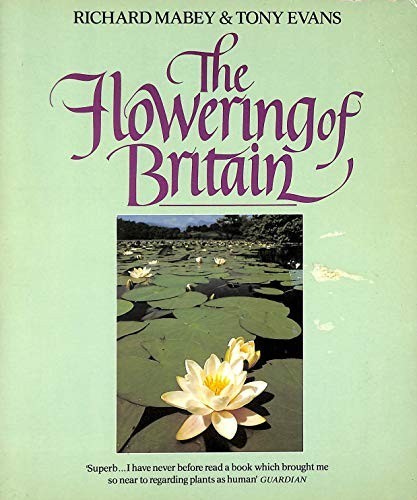 Flowering of Britain by Evans, Tony Book The Fast Free ShippingFREE US DELIVERY | ISBN: 0099280604 | Quality Books