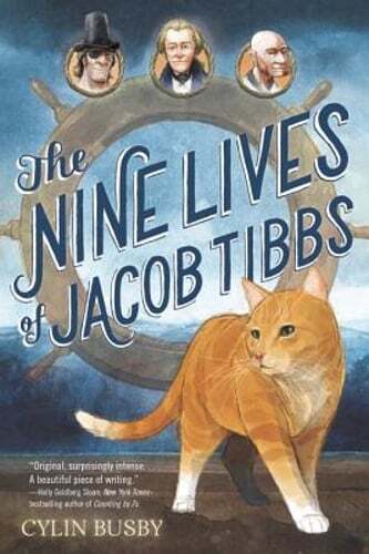 The Nine Lives of Jacob Tibbs by Cylin Busby: Used