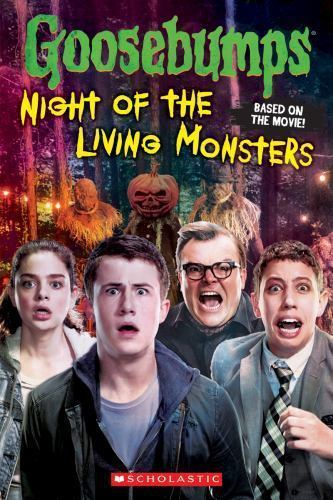 Night of the Living Monsters (Goosebumps: the Movie) by Kate Howard (2015,...