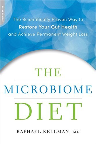 Microbiome Diet: The Scientifically..., Kellman, Raphae