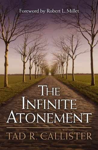 The Infinite Atonement - Hardcover, by Callister Tad R. - Very Good b