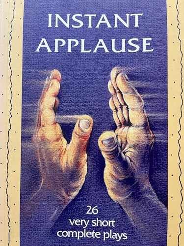 Instant Applause: 26 Very Short Complete - Paperback, by CBC Radio - Very Good