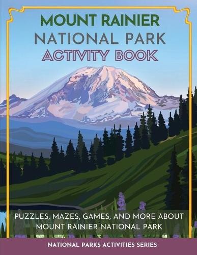 Mount Rainier National Park Activity Book (Paperback) National Parks ActivitiesAnother great item from Rarewaves USA | Free delivery!