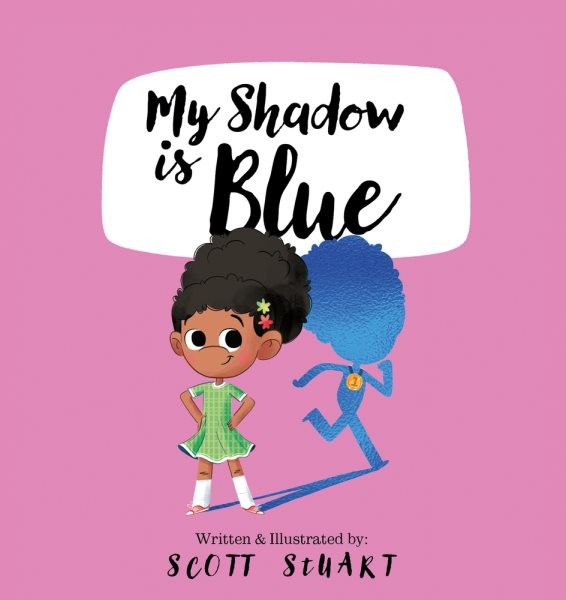 My Shadow Is Blue, Hardcover by Stuart, Scott, Brand New, Free shipping in th...