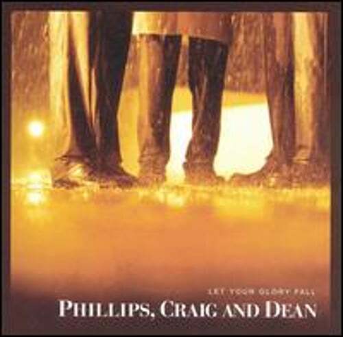 Let Your Glory Fall by Craig & Dean Phillips: Used