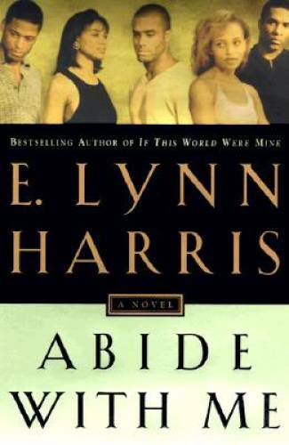 Abide with Me - Hardcover By Harris, E. Lynn - GOOD