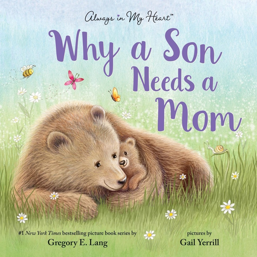 Why a Son Needs a Mom: Celebrate Your Special Mother Bond this Mother's...