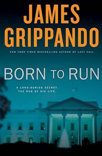 Born to Run: A Novel of Suspense (Jack Swyteck) - Hardcover - VERY GOOD