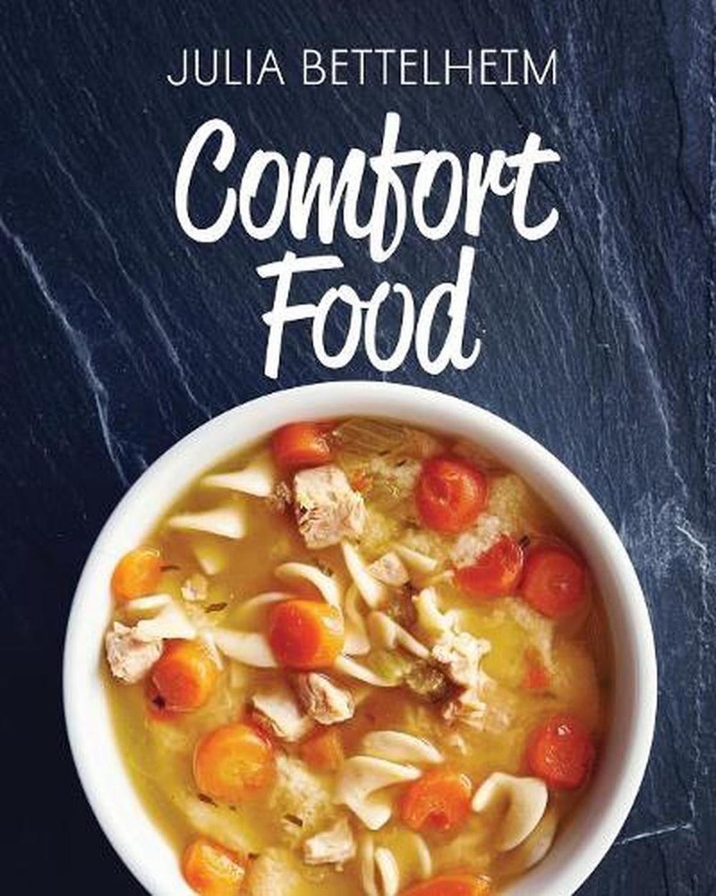 Comfort Food Cookbook by Julia Bettelheim English Paperback Edition