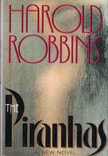 Piranhas by Robbins, Harold, Good Book