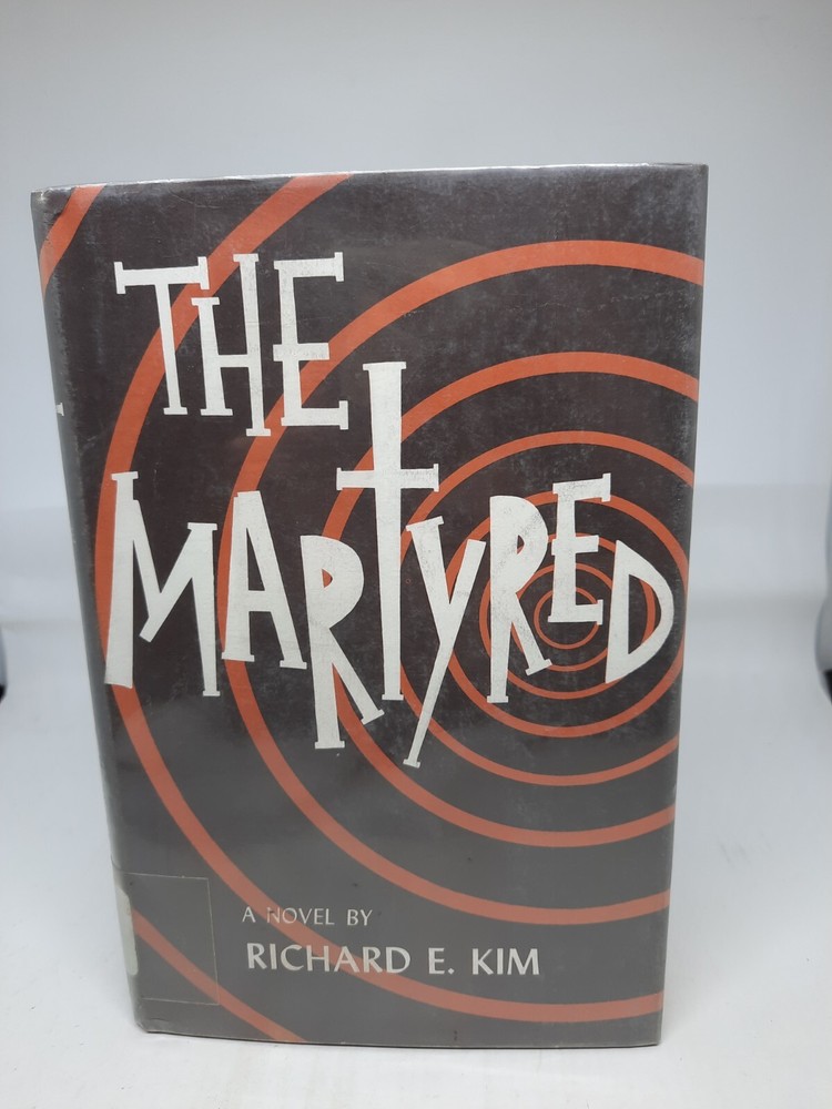 The Martyred by Richard E. Kim Hardcover/Dust Jacket 1964 5th printing