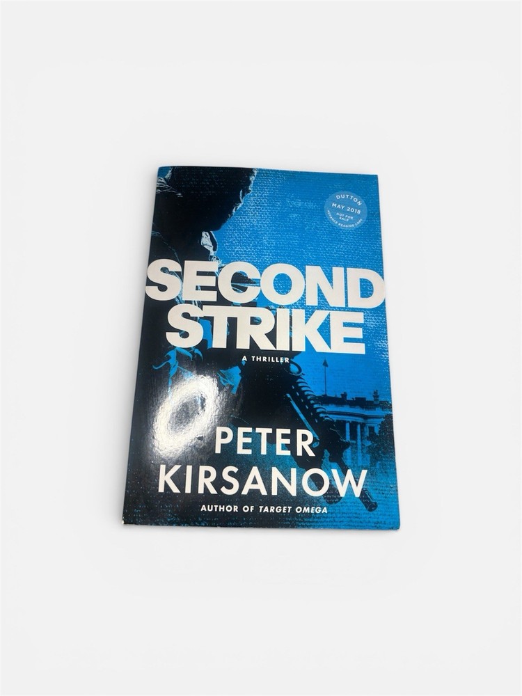 Second Strike (A Mike Garin Thriller) - hardcover Kirsanow, Peter