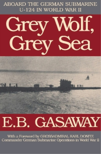 E. B. Gasaway Grey Wolf, Grey Sea (Paperback)Another great item from Rarewaves USA | Free delivery!