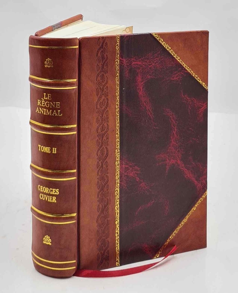 Leather Bound Edition of Le Règne Animal by M. L - Animal Kingdom Classification Guide