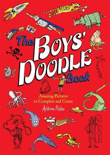 The Boys' Doodle Book: Amazing Pictu..., Pinder, Andrew