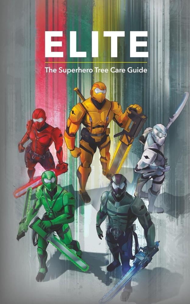Elite: The Superhero Tree Care Guide (TREE S.T.A.R.S.)