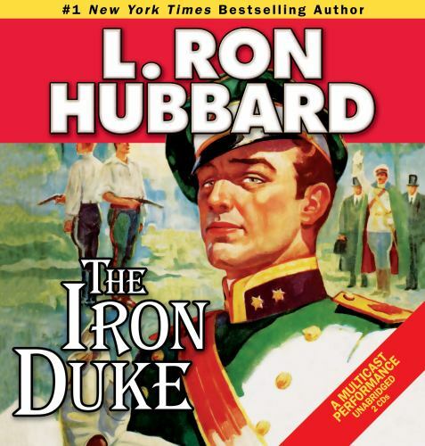 Action Adventure Short Stories Collection: The Iron Duke by L. Ron Hubbard...