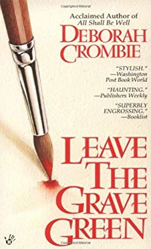 Leave the Grave Green Mass Market Paperbound Deborah CrombieFree US Delivery | ISBN:0425153088