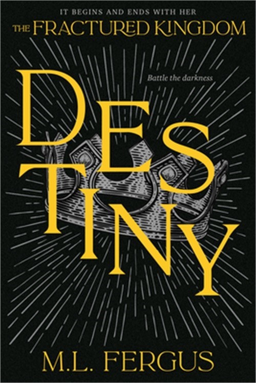 Destiny: Fractured Kingdom, Book 3 (Paperback or Softback)