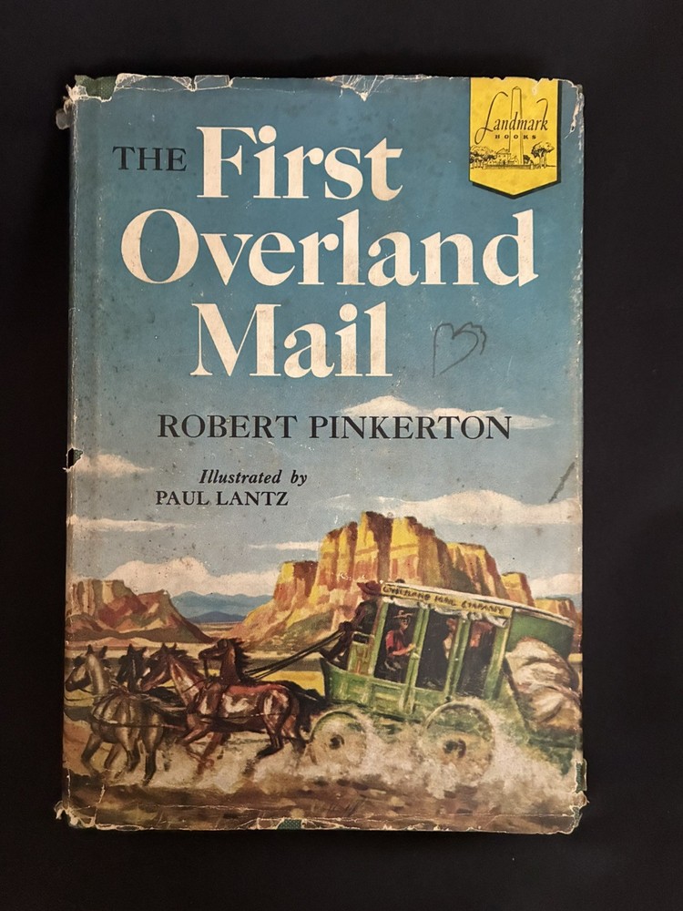 First OVERLAND mail PINKERTON LANDMARK book 40 HARDCOVER DJ 1953 homeschool