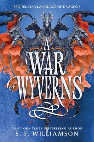 A War of Wyverns: A Gripping Historical Dragon Young Adult Novel (A Language of