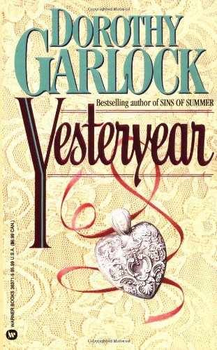 Yesteryear - Paperback, by Garlock Dorothy - Acceptable