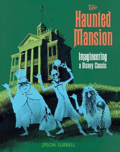 Jason Surrell Haunted Mansion, The (Paperback) Walt Disney Imagineering BookAnother great item from Rarewaves USA | Free delivery!