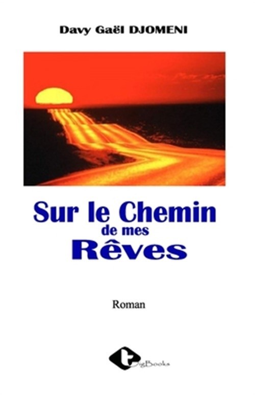 Sur le chemin de mes r�ves (Paperback or Softback)