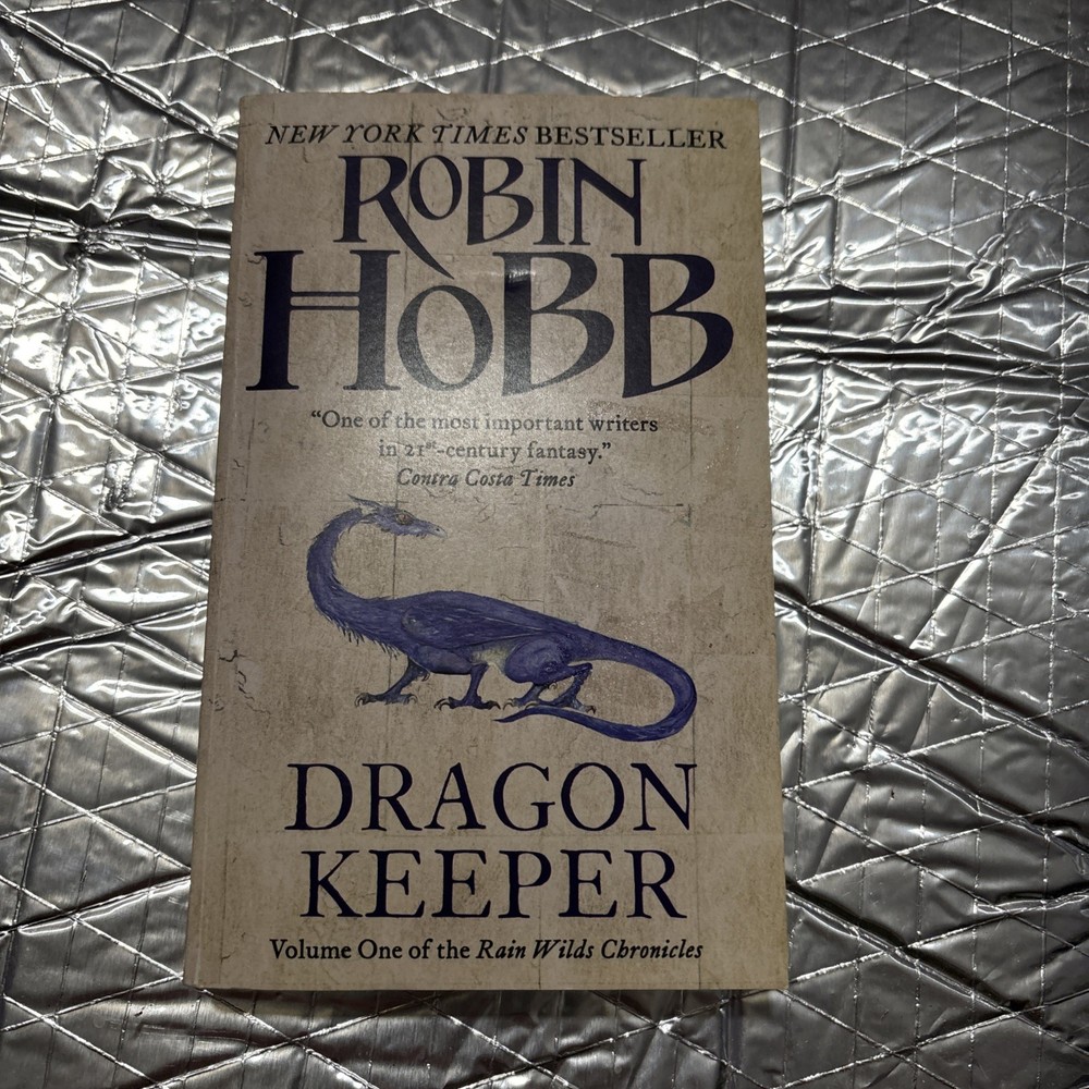 Dragon Keeper : Volume One of the Rain Wilds Chronicles by Robin Hobb