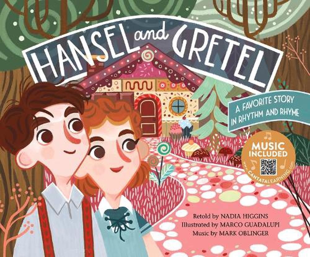Fairy Tale Tunes Hansel and Gretel a Favorite Story in Rhythm and Rhyme by Nadia