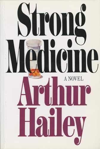 Strong Medicine: A Novel - Paperback, by Hailey Arthur - Very Good