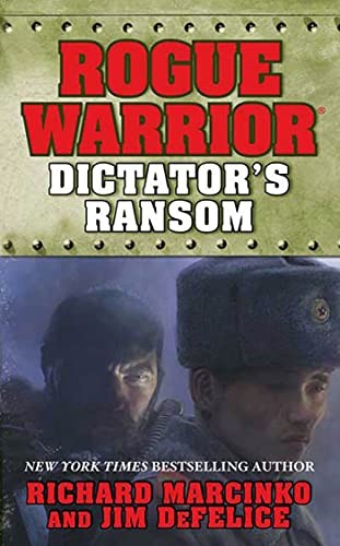 Rogue Warrior: Dictator's Ransom (Rogu..., Jim DeFelice
