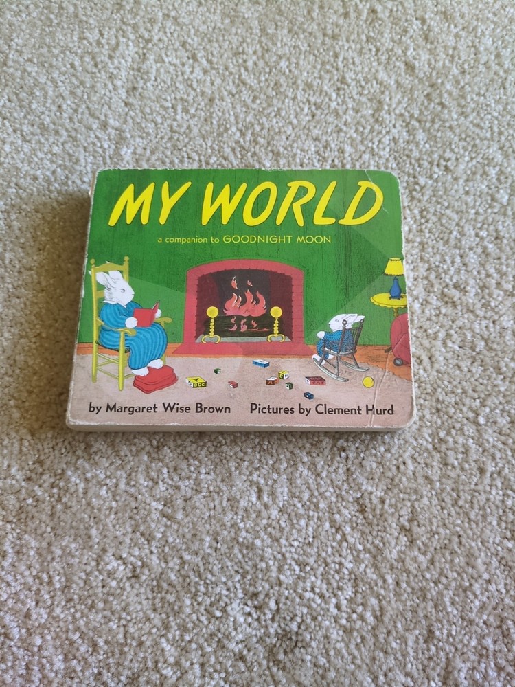 My World Board Book : A Companion to Goodnight Moon by Margaret Wise Brown...