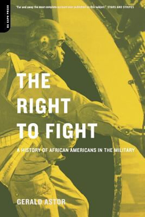 The Right to Fight : A History of African Americans in the Milita
