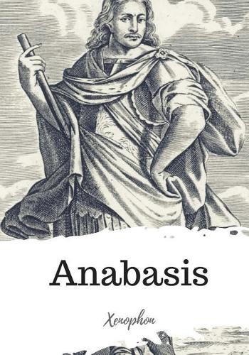 Xenophon Anabasis (Paperback)Another great item from Rarewaves USA | Free delivery!