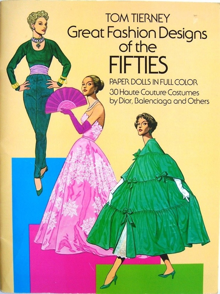 Great Fashion Designs of the Fifties Paper Dolls: 30 Haute Couture Costumes by,