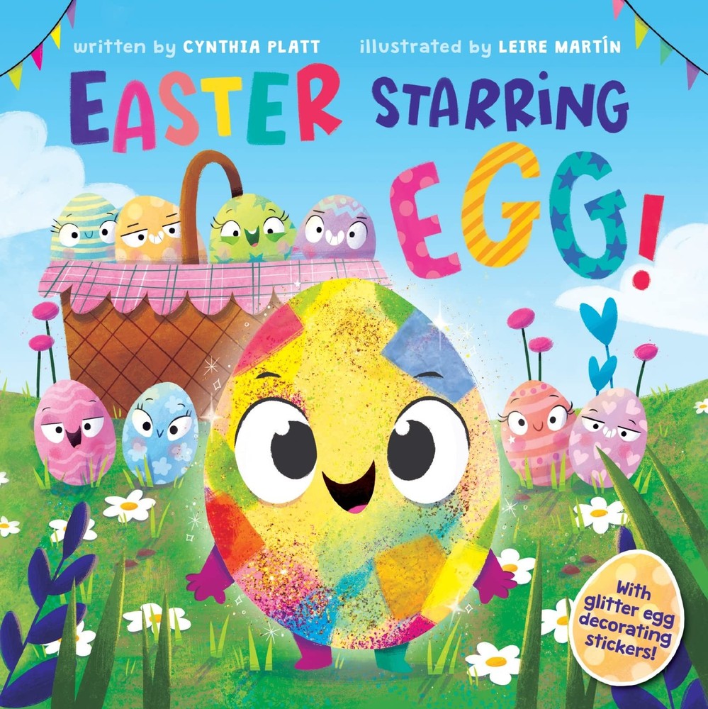 Easter Starring Egg!: An Easter And Springtime Book For Kids - A Rhyming, Glitt,
