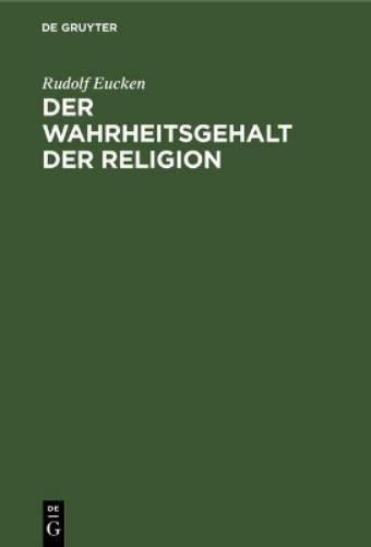 Rudolf Eucken Der Wahrheitsgehalt Der Religion (Hardback)