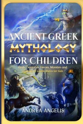 Ancient Greek Mythology for Children: - Paperback, by Angelis Andrea - Very Good