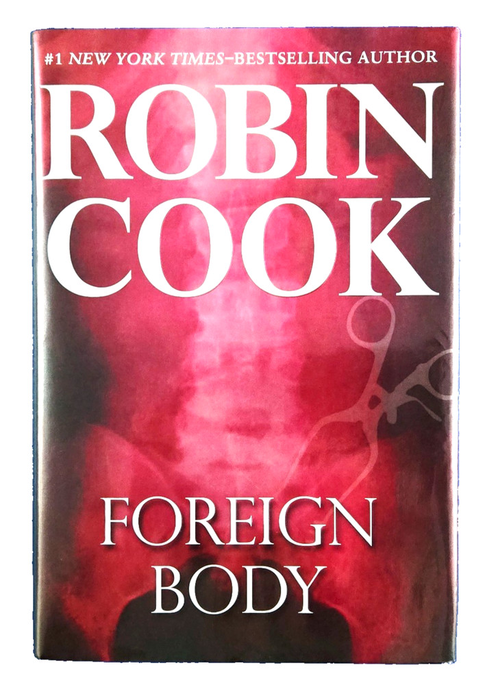 Foreign Body (Hardcover Book) By Robin Cook - Medical Crime Drama Fiction