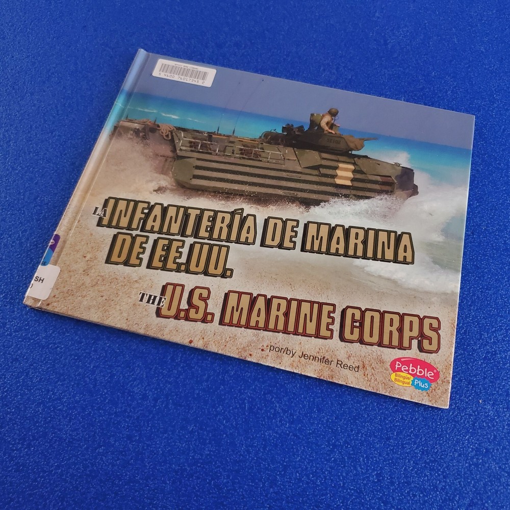 Infanteria De Marina The U.s Marine Corps Hardcover Spanish/English Kids Book