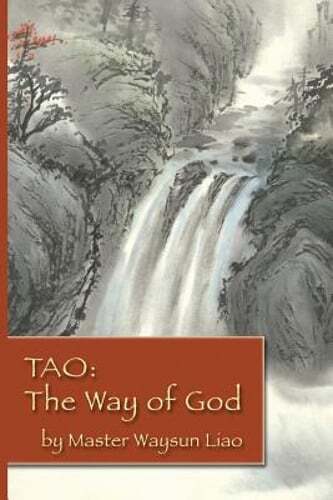 Tao the Way of God by Waysun Liao: Used