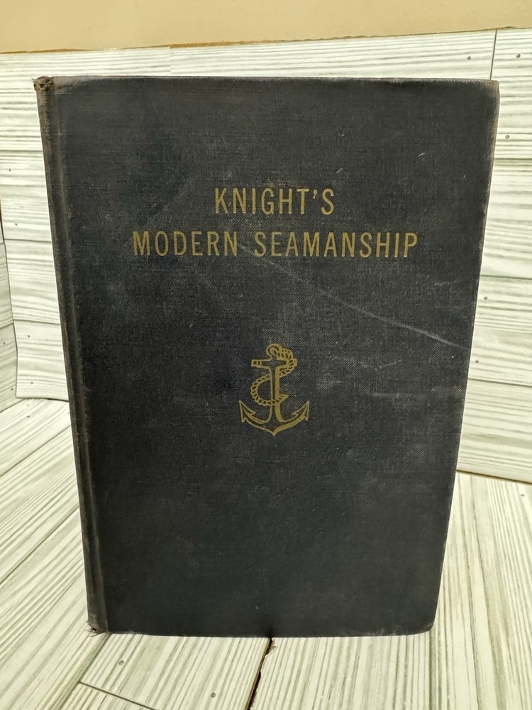 Knight’s Modern Seamanship 1953 12th Ed 1st Printing HC Naval US Navy