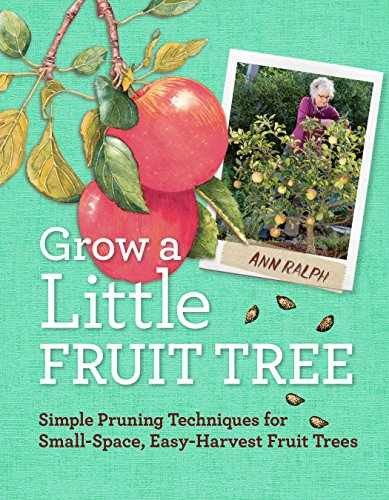 Grow a Little Fruit Tree: Simple Pruning - Paperback, by Ralph Ann - Good