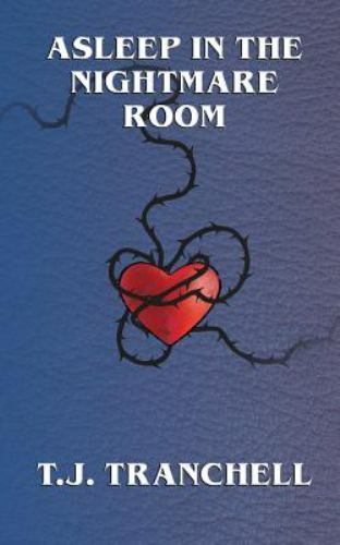 Asleep in the Nightmare Room by Tranchell, T. J., Like New Used, Free shippin...