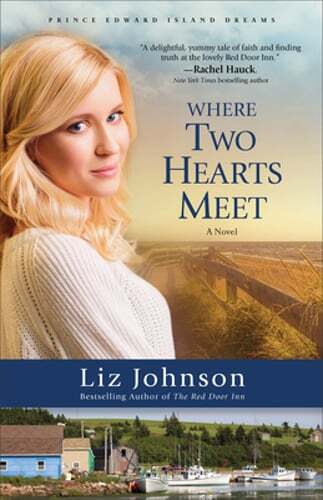 Where Two Hearts Meet by Liz Johnson: Used