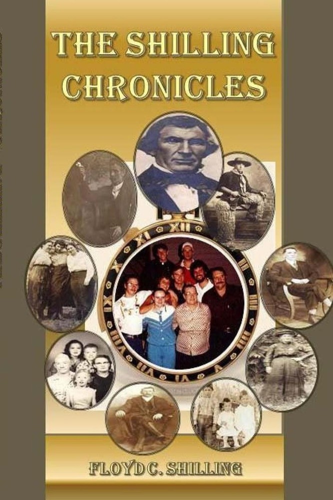 The Shilling Chronicals by Floyd C. Shilling (English) Paperback Book